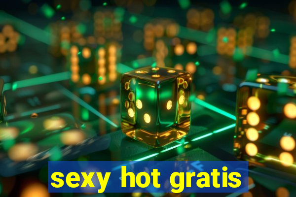 sexy hot gratis